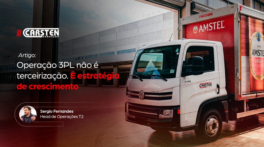 Operação 3PL não é terceirização. É estratégia de Crescimento.